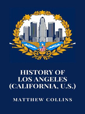 cover image of History of Los Angeles (California, U.S.)